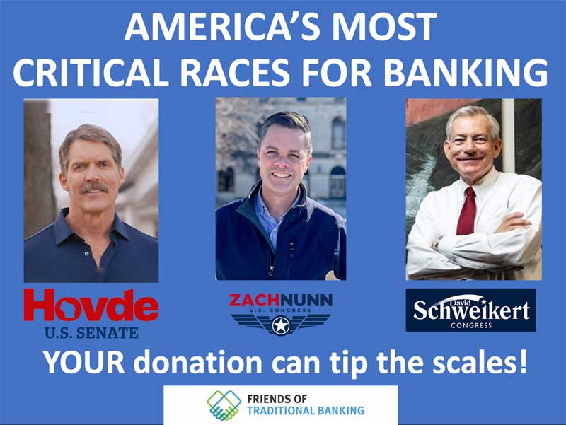 Races endorsed by Friends of Traditional Banking